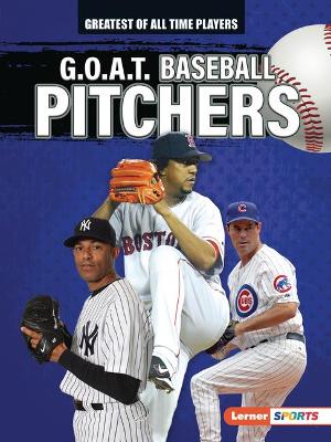 Book cover for G.O.A.T. Baseball Pitchers