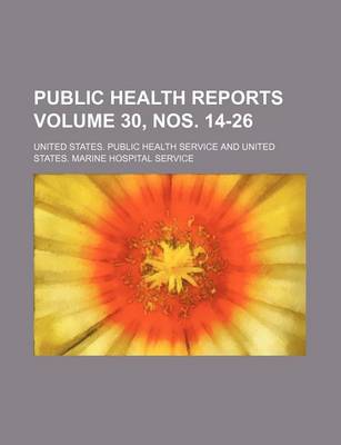 Book cover for Public Health Reports Volume 30, Nos. 14-26