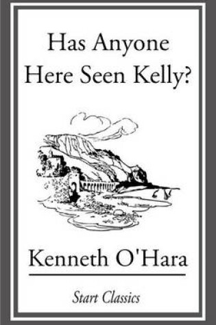 Cover of Has Anyone Here Seen Kelly?