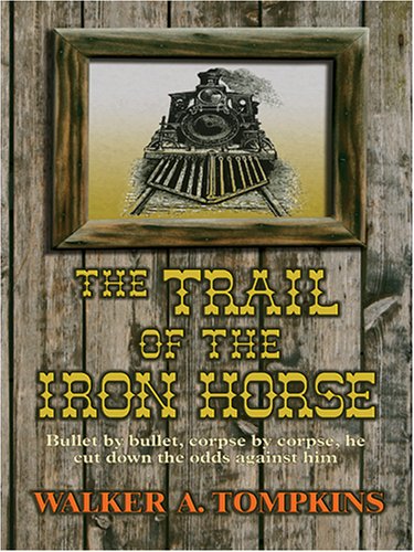 Book cover for The Trail of the Iron Horse