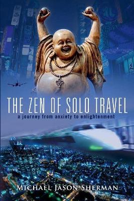 Book cover for The Zen of Solo Travel