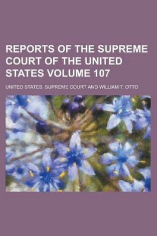 Cover of Reports of the Supreme Court of the United States Volume 107