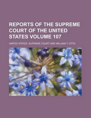 Book cover for Reports of the Supreme Court of the United States Volume 107