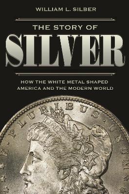 Cover of The Story of Silver