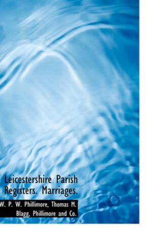 Cover of Leicestershire Parish Registers. Marriages.