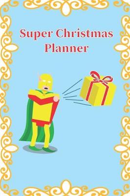 Book cover for Super Christmas Planner