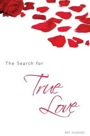 Cover of The Search for True Love