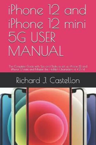 Cover of iPhone 12 and iPhone 12 mini 5G USER MANUAL