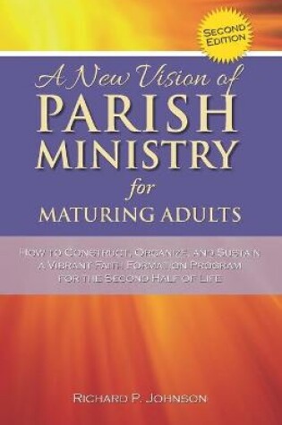 Cover of A New Vision of Parish Ministry for Maturing Adults