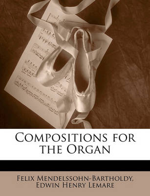 Book cover for Compositions for the Organ