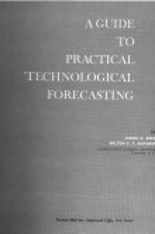 Cover of Guide to Practical Technology Forecasting
