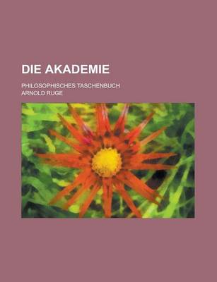 Book cover for Die Akademie; Philosophisches Taschenbuch