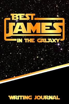 Book cover for Best James in the Galaxy Writing Journal