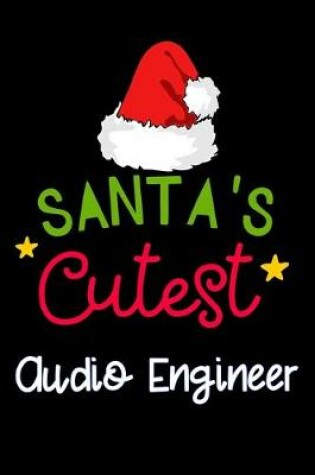 Cover of santa's cutest Audio Engineer
