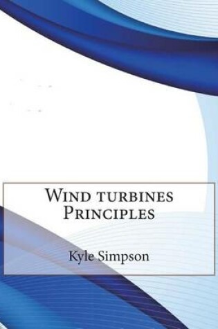 Cover of Wind Turbines Principles