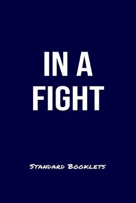 Book cover for In A Fight Standard Booklets