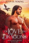 Book cover for Of Love and Dragons