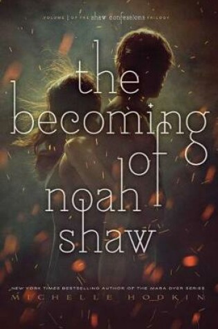 Cover of The Becoming of Noah Shaw