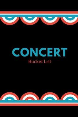 Book cover for Concert Bucket List