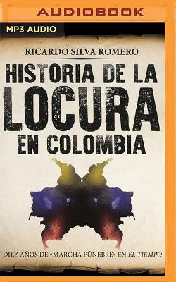 Book cover for Historia de la Locura En Colombia