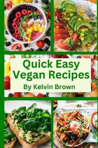 Cover of Quick Easy Vegan Recipes