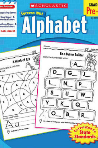 Cover of Scholastic Success with Alphabet Workbook