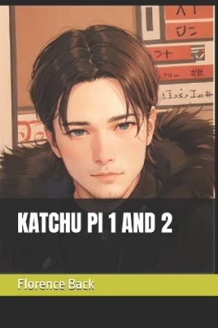 Cover of Katchu Pi 1 and 2