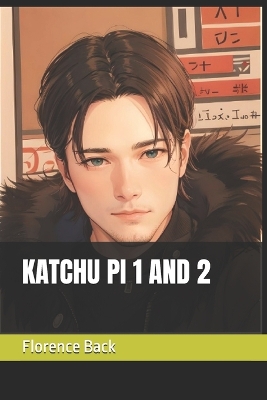 Cover of Katchu Pi 1 and 2