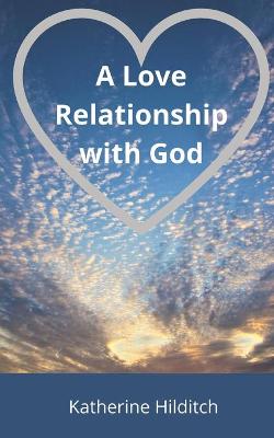 Book cover for A Love Relationship with God