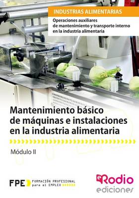 Book cover for Mantenimiento Basico de Maquinas E Instalaciones En La Industria Alimentaria