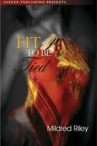 Cover of Fit to be Tied