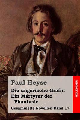 Book cover for Die ungarische Grafin / Ein Martyrer der Phantasie