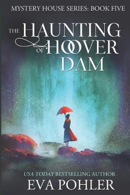 Cover of The Haunting of Hoover Dam