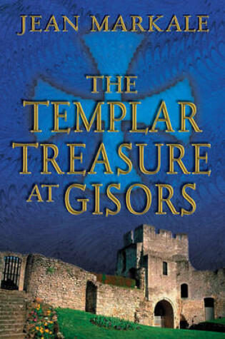 Cover of The Templar Treasure at Gisors