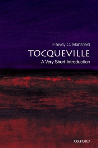 Cover of Tocqueville: A Very Short Introduction