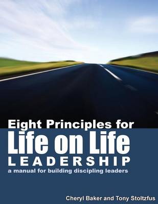 Book cover for Eight Principles for Life on Life Leadership