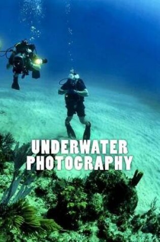 Cover of Underwater Photography (Journal / Notebook)