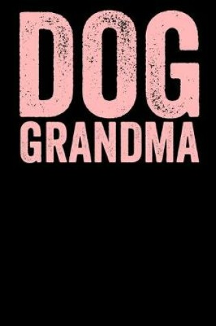 Cover of Dog Grandma