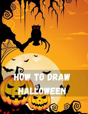 Book cover for How To Draw Halloween
