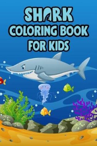 Cover of Shark Coloring Book For kids