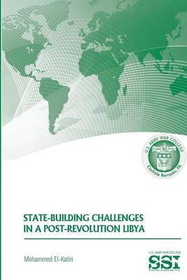 Book cover for State-Building Challenges in a Post-Revolution Libya