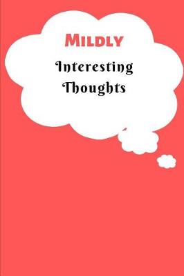 Book cover for Mildly Interesting Thoughts