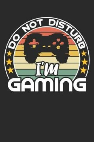 Cover of Do not disturb i'm gaming