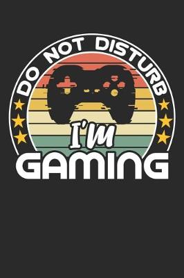 Book cover for Do not disturb i'm gaming