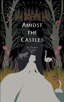 Book cover for Amidst the Castles