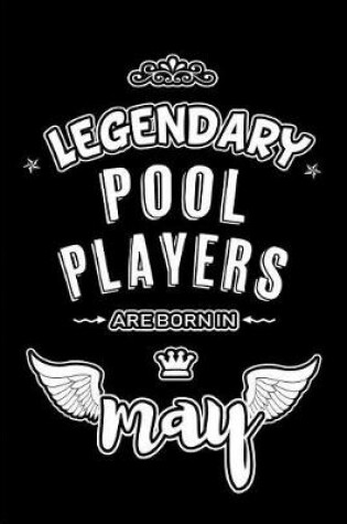 Cover of Legendary Pool Players are born in May