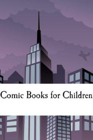Cover of Comic Books for Children