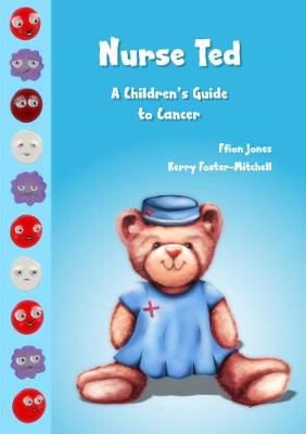 Book cover for Nurse Ted: A Children's Guide to Cancer