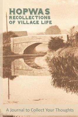 Book cover for Hopwas Recollections of Village Life