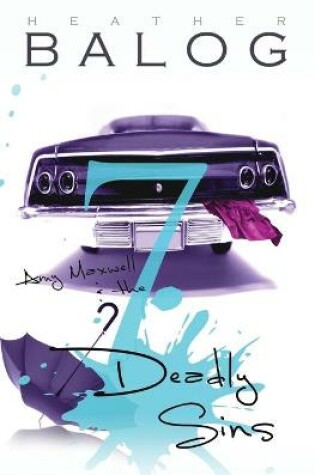 Cover of Amy Maxwell & the 7 Deadly Sins